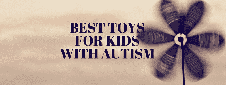 Best Toy for Kids With Autism