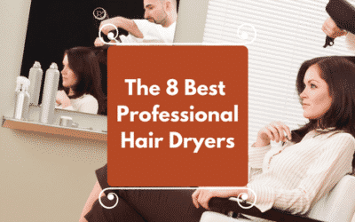 The 8 Best Professional Hair Dryers