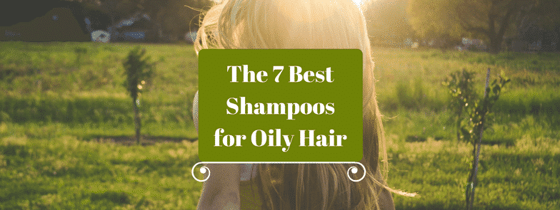 Best Shampoo for Oily Hair