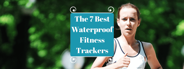 Best Waterproof Fitness Tracker