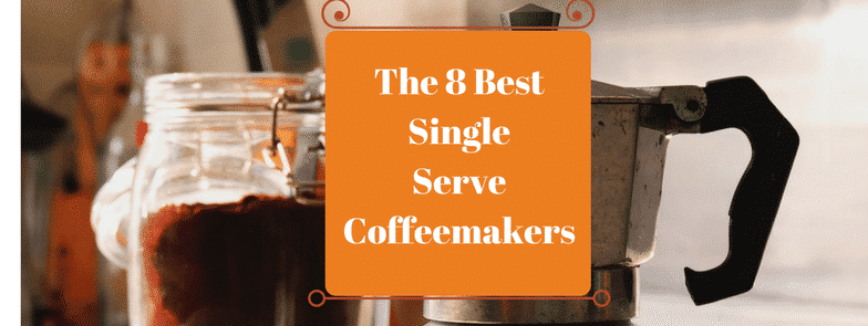 Best Single Serve Coffeemaker