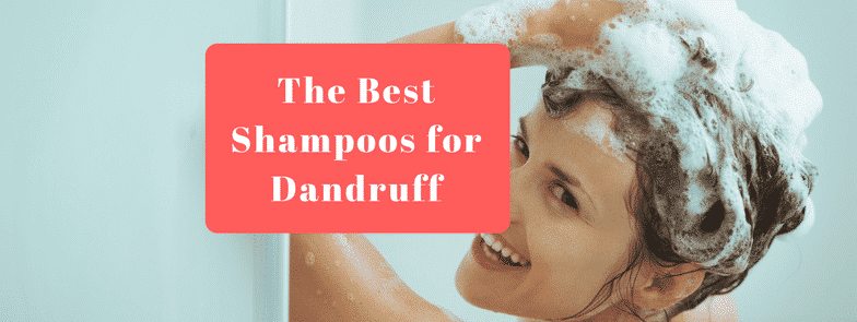 The 8 Best Shampoos for Dandruff