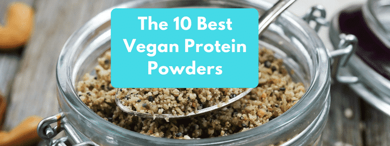 Best Vegan Protein Powder