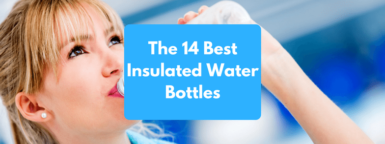 Best Insulated Water Bottles