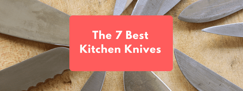 Best Kitchen Knives