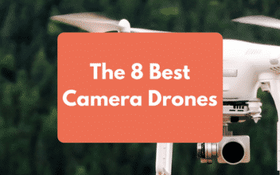 The 8 Best Camera Drones