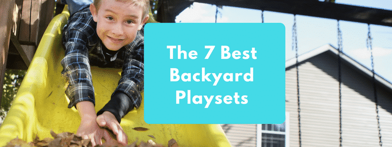 The 7 Best Backyard Playsets