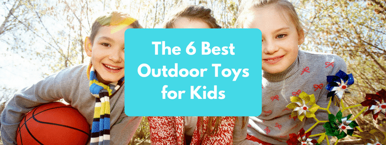 Best Outdoor Toys for Kids