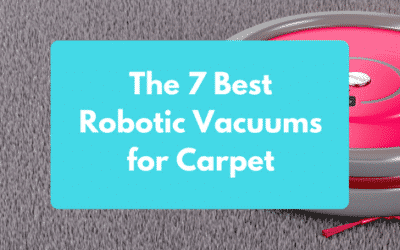 The 7 Best Robotic Vacuums for Carpet