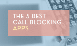 Best Call Blocking Apps