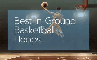 The 8 Best In-ground Basketball Hoops