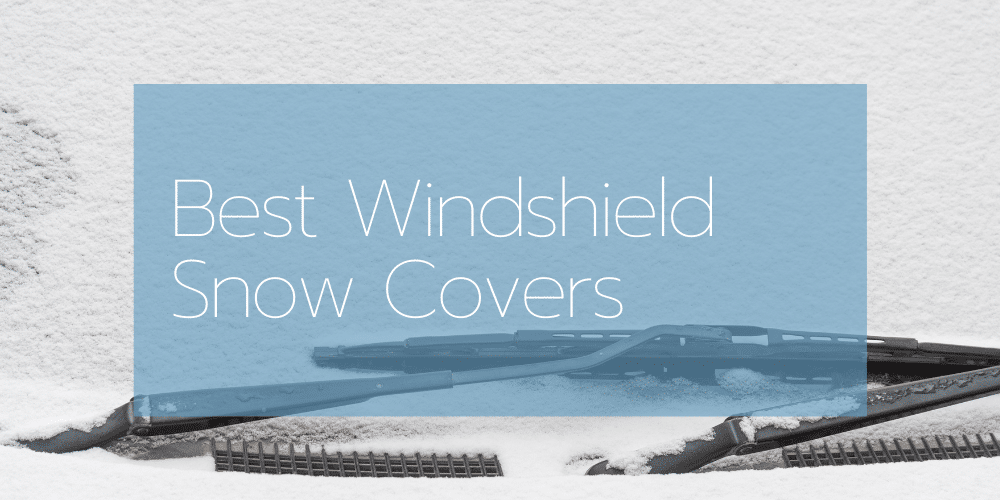 best windshield covers