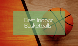 Best Indoor Basketballs