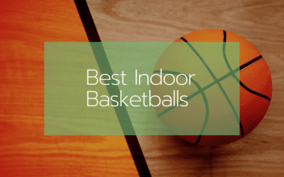 The 6 Best Indoor Basketballs