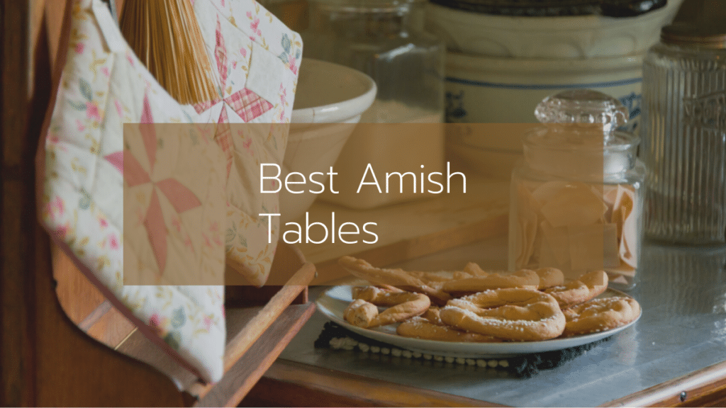 Best Amish Tables